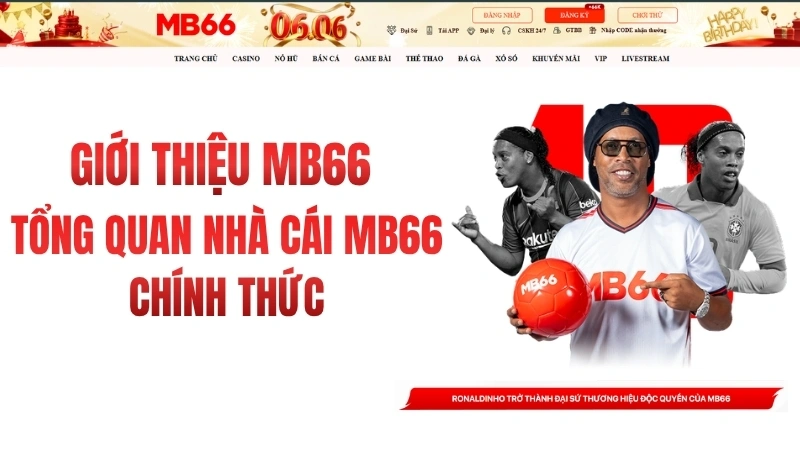 Giới Thiệu MB66 – Tổng Quan Nhà Cái MB66 Chính Thức