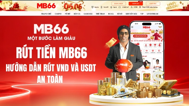 Rút Tiền MB66 – Hướng Dẫn Rút VND Và USDT An Toàn